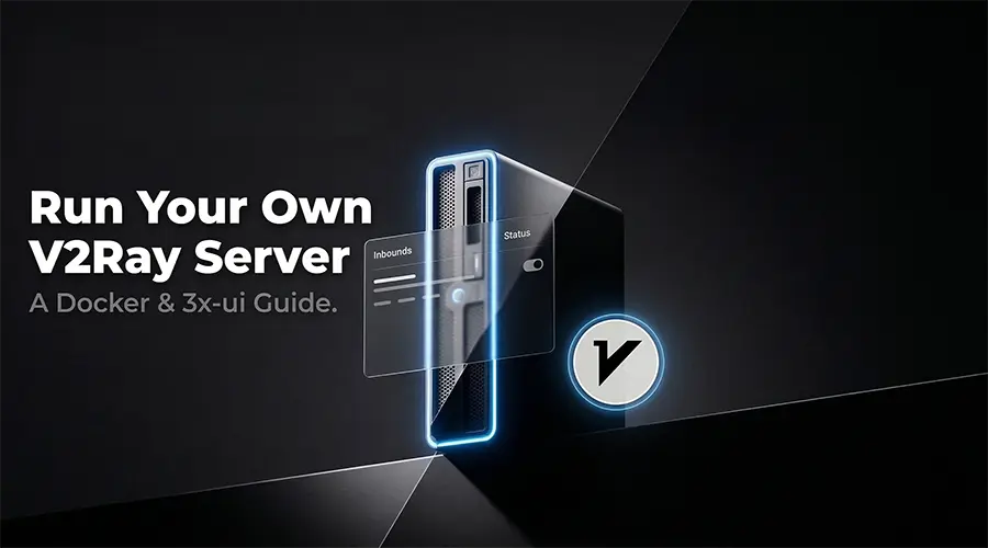 Run your own V2Ray server